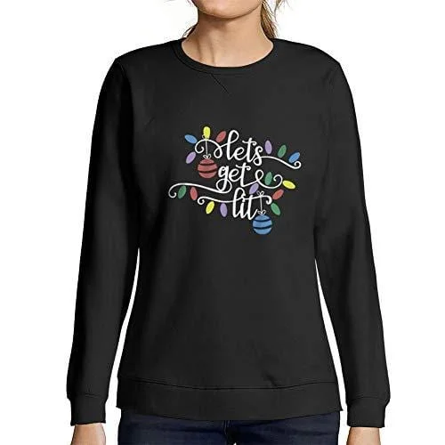 Massive Savings Ultrabasic - Femme Graphique Lets Get Lit Sweatshirt Action de Grâces Xmas Cadeau Idées Tee Noir Profond
