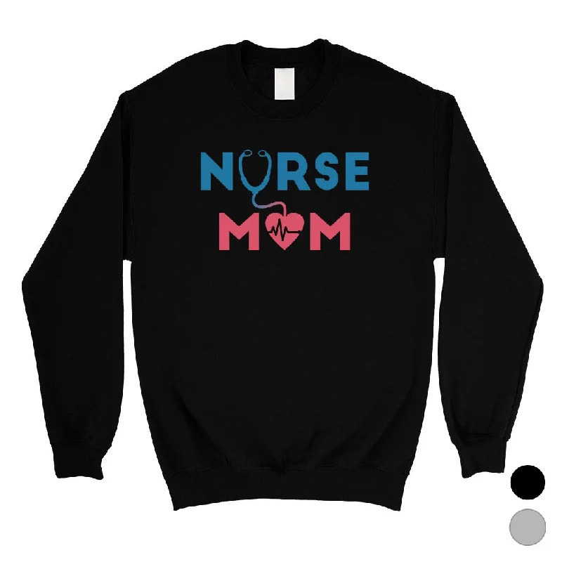 Value Deals Nurse Mom Mens/Unisex Fleece Sweatshirt Funny Mother's Day Gift