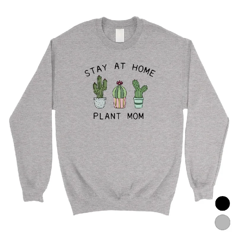 Discount Mania Stay At Home Plant Mom Unisex Sweatshirt Mother's Day Gift For Mom