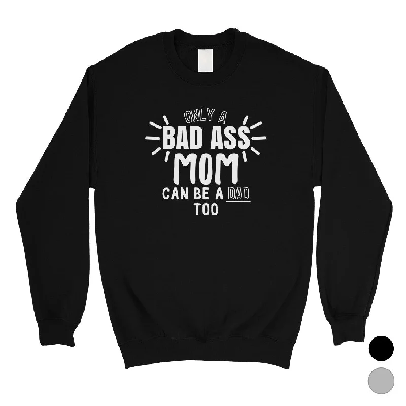 Price Slash Bad Ass Mom Sweatshirt Mother's Day Gift Unisex Crewneck Sweatshirt