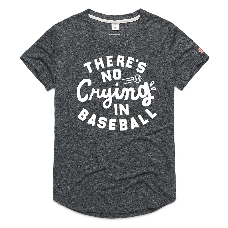 Take Advantage There's No Cryin In Baseball Women's Homage Tee